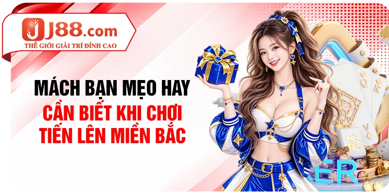 Mách bạn mẹo hay cần biết khi chơi tiến lên miền Bắc